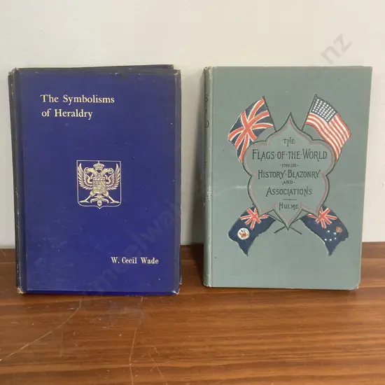 The Symbolisms of Heraldry W. Cecil Wade, 1898 & The Flags Of The World, Hulme 1902