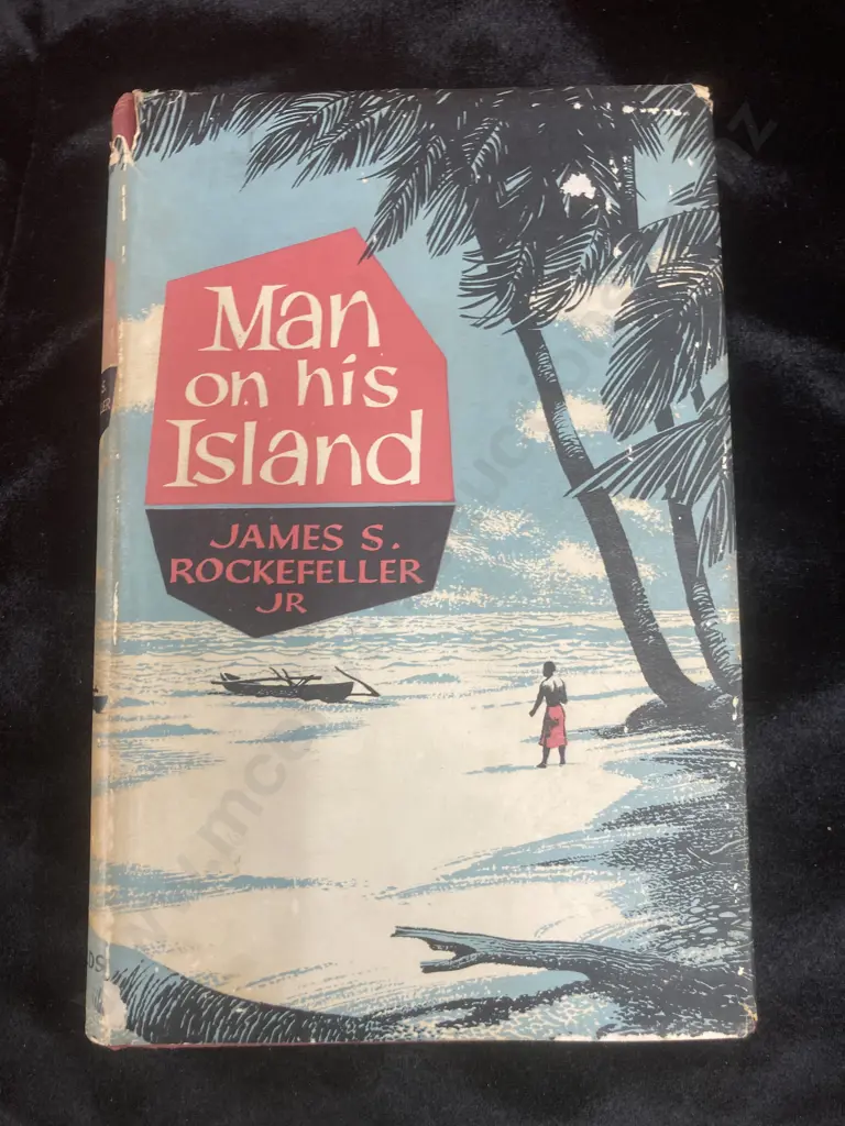 First Edition Man On His Island by James S. Rockefeller Jr, Jarrolds Publishers, January 1, 1958 Image 1++