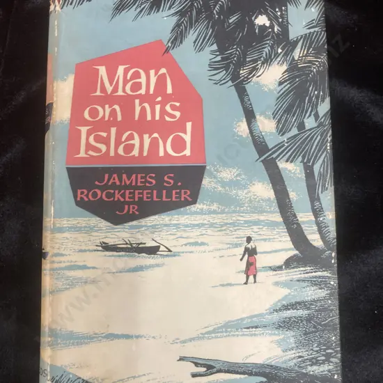 First Edition Man On His Island by James S. Rockefeller Jr, Jarrolds Publishers, January 1, 1958