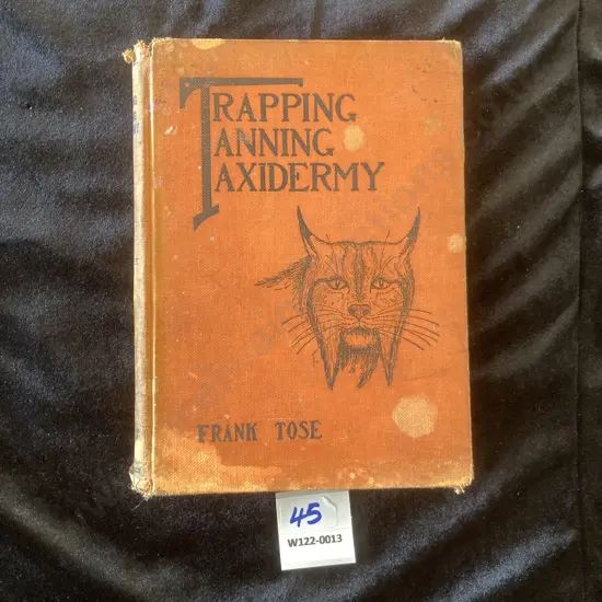 Vintage Trapping Tanning Taxidermy by Frank Tose, Second Edition, Hardcover