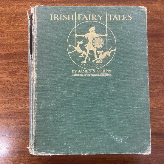 Irish Fairy Tales By James Stephens Illustrated By Arthur Rackham, 1920 First Edition, Macmillan