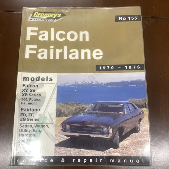 Ford Falcon Fairlane 1970-1976 Gregory's Automotive Service & Repair Manual (No 155)