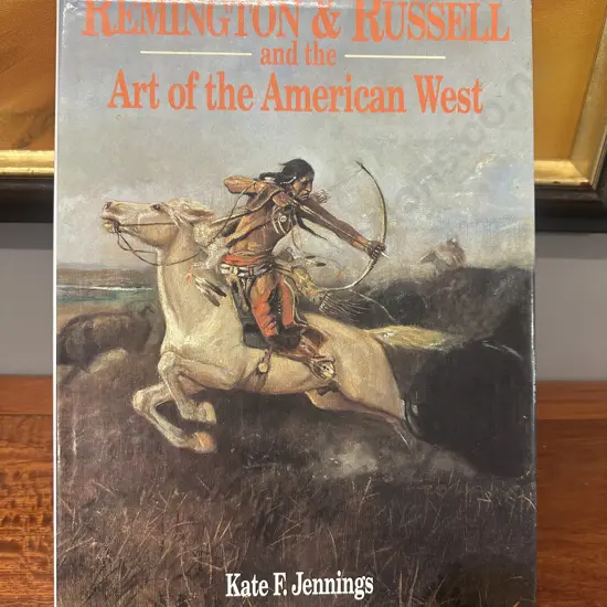 Remington & Russell & The Art Of The American West Book By Kate F. Jennings On Stand