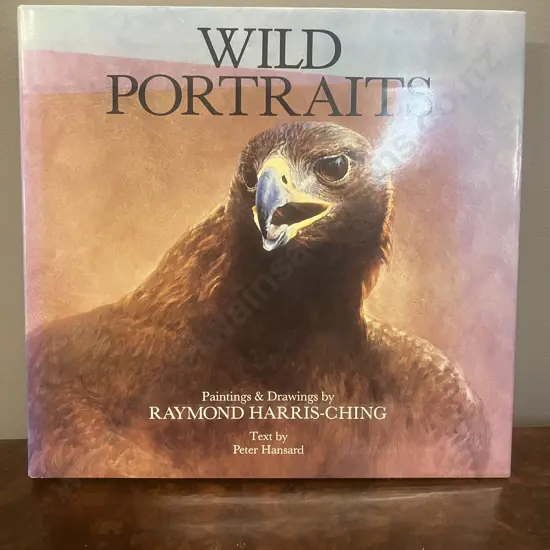 Wild Portraits - Paintings & Drawings by Raymond Harris-Ching.1988 First Edition Hard Cover With Dust Jacket