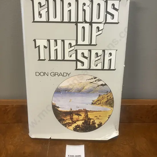 Guards of the Sea by Don Grady - Signed 1978 First Edition Hardcover With Dust Jacket. Publisher Whitcoulls