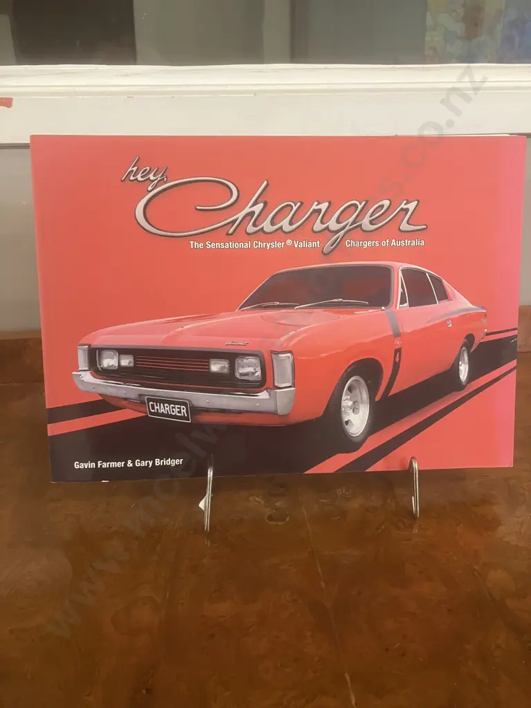 Hey Charger: The Sensational Chrysler Valiant Chargers of Australia - G Farmer & G Bridger 2003 First Edition Signed Image 1++