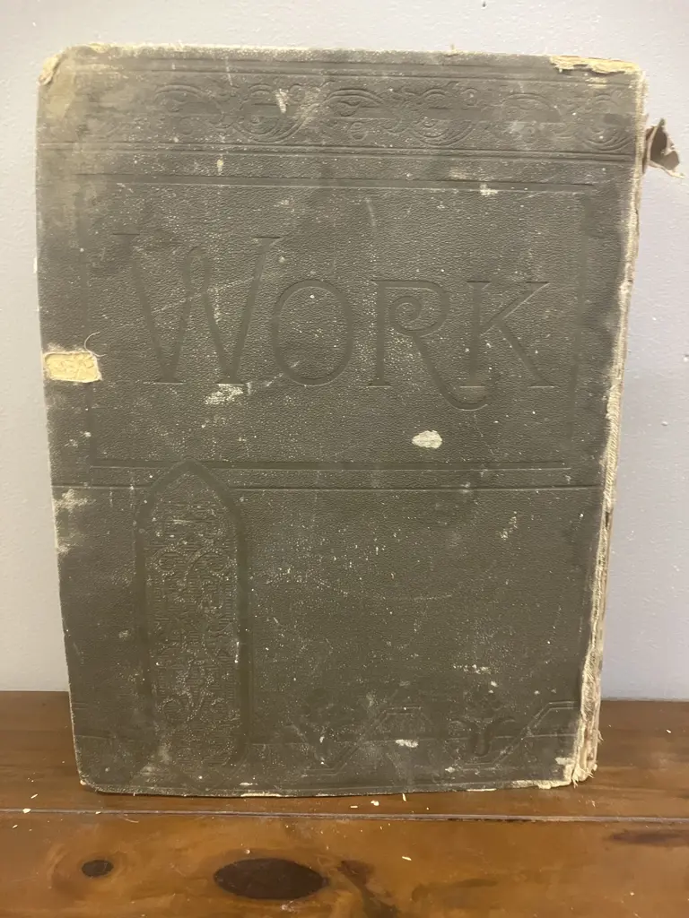 WORK: An Illustrated Magazine of Practice... Francis Young (Editor) 1891 First Edition Hardcover, Publisher Cassell (AF) Image 1++