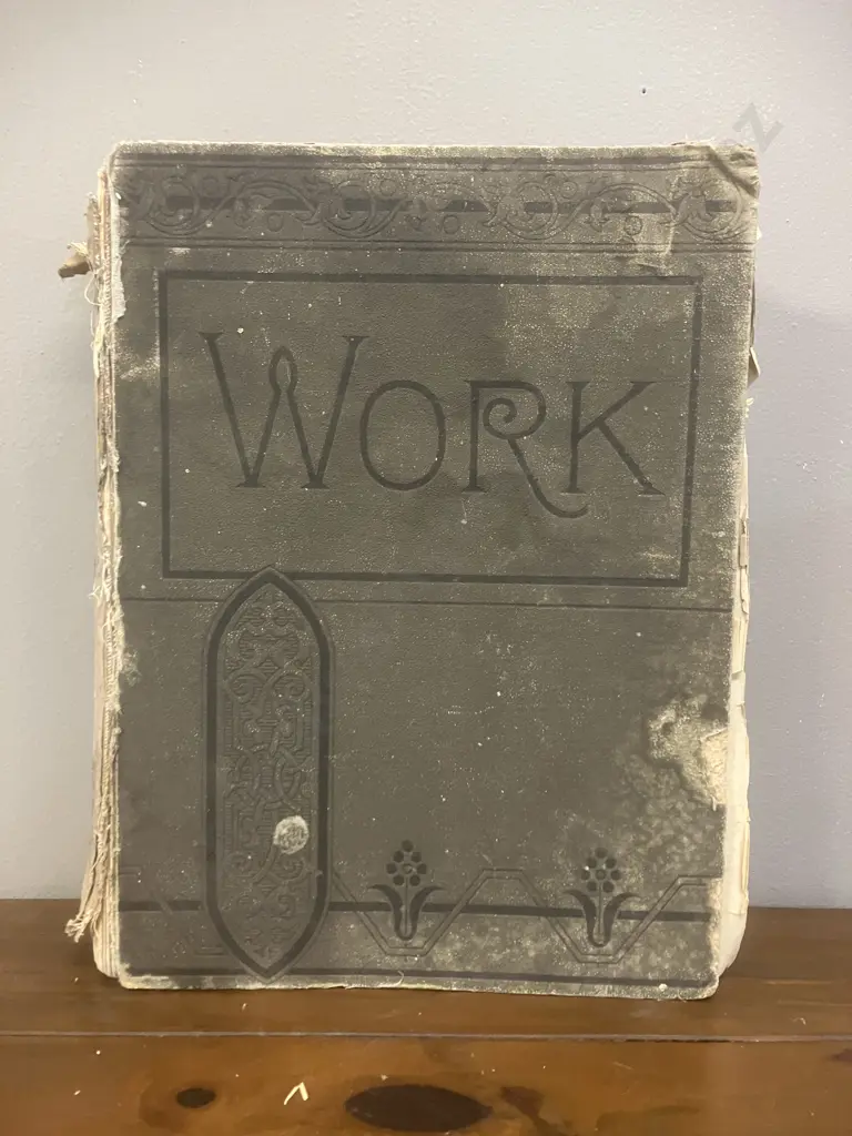 WORK: An Illustrated Magazine of Practice... Francis Young (Editor) 1891 First Edition Hardcover, Publisher Cassell (AF) Image 1++