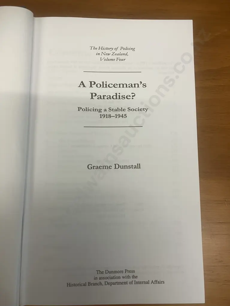 A Policeman's Paradise 1918-1945 by Graeme Dunstall Volume Four First Edition Hardback Image 1++