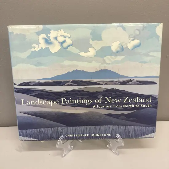 Landscape Paintings of New Zealand by Christopher Johnstone: 2006 Random House New Zealand, Hardcover With Dust Jacket