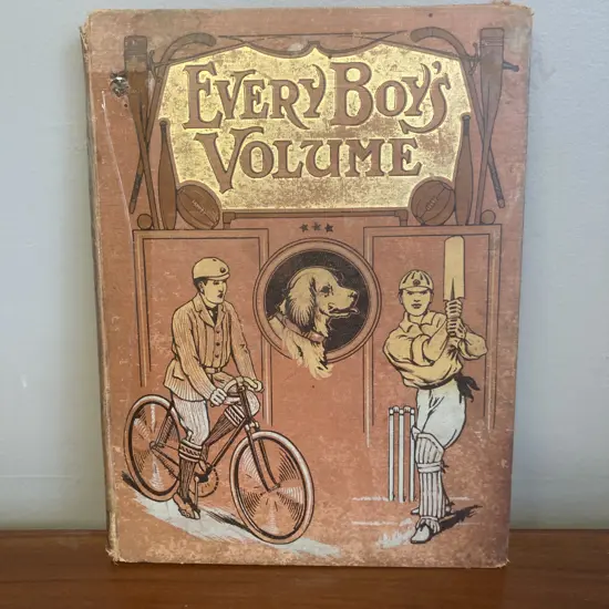 Every Boy's Volume: Vol Ill,1907 Edited by George Andrew Hutchison, Published by EBM, 1907