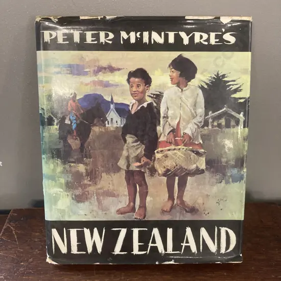 Peter McIntyre's New Zealand, 1965 Large Hardcover With Dust Jacket, AH & AW Reed NZ