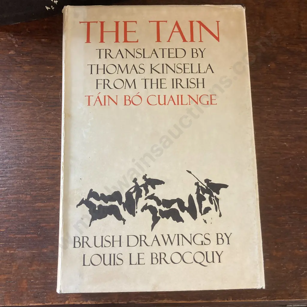 The Tain. Translated by Thomas Kinsella from the Irish with Brush Drawings by Louis Le Brocquy. Dolmen Editions IX Image 1++