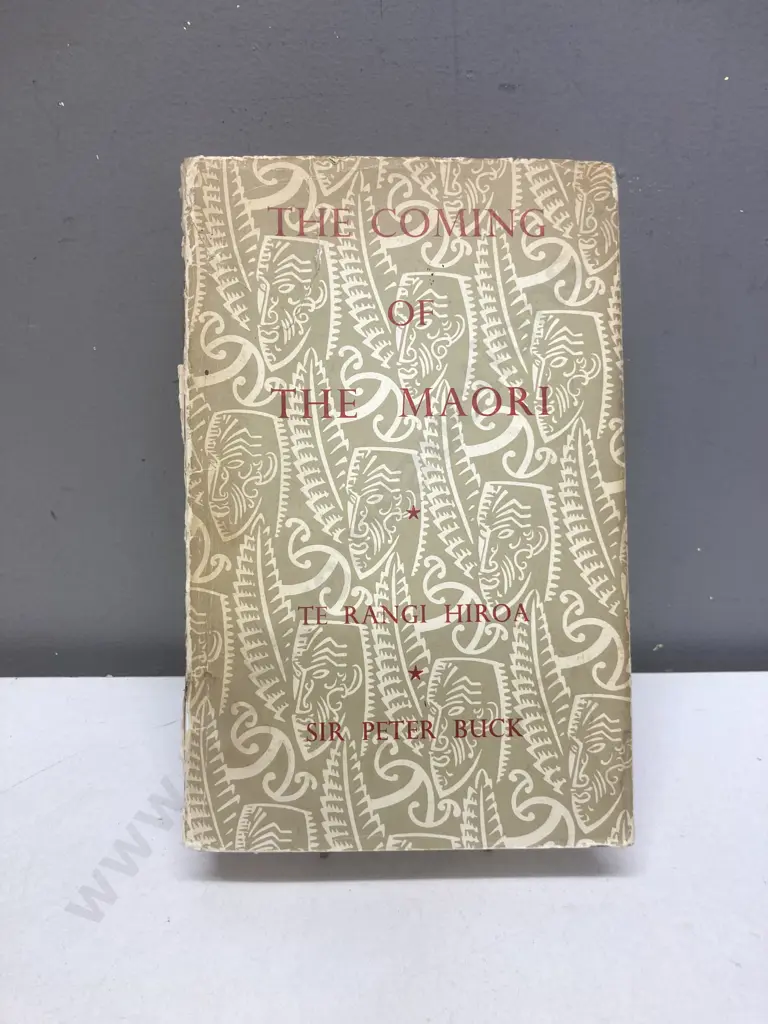 The Coming of the Maori by Te Rangi Hiroa (Sir Peter Buck) Maori Purposes Fund Board, Whitcombe & Tombs, New Zealand 197 Image 1++