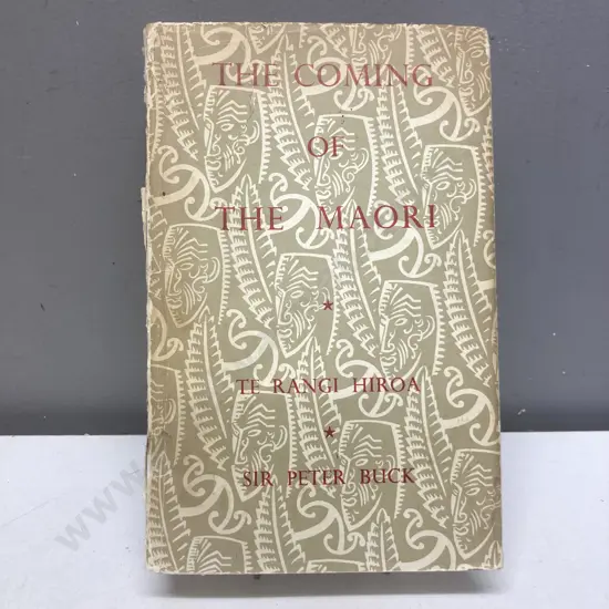 The Coming of the Maori by Te Rangi Hiroa (Sir Peter Buck) Maori Purposes Fund Board, Whitcombe & Tombs, New Zealand 197