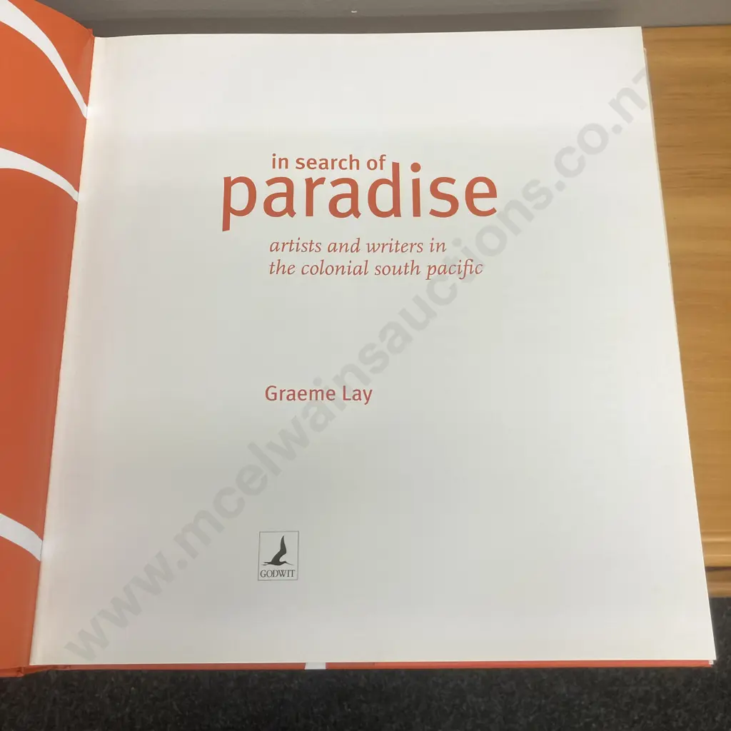 In Search of Paradise. Artists and Writers in the Colonial South Pacific - Graeme Lay. 2008 Random House Auckland NZ Image 1++