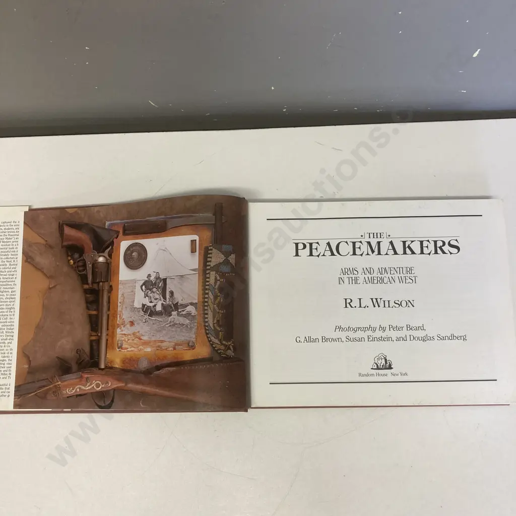 The Peacemakers: Arms and Adventure in the American West - R.L. Wilson 1992 Signed First Edition Hardcover Image 1++