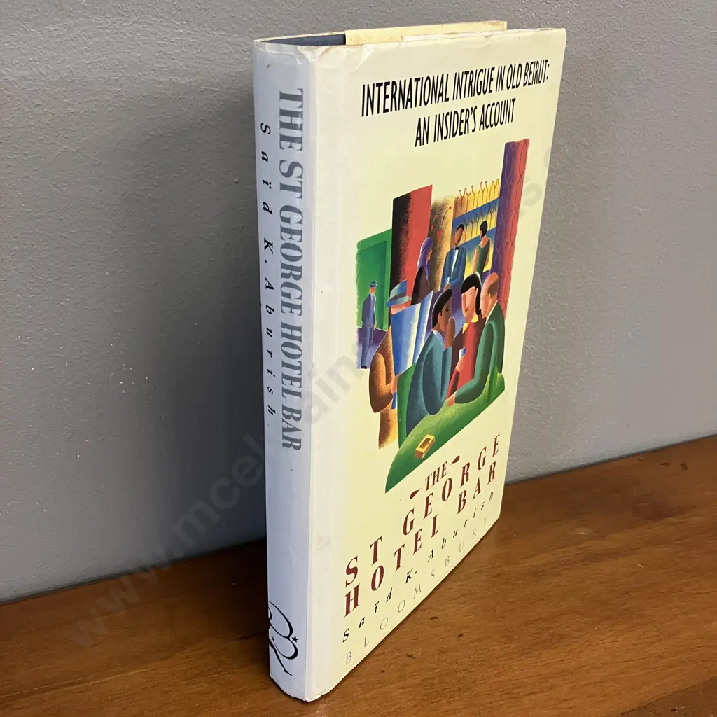 St. George Hotel Bar by Said K. Aburish, 1989 First Edition Hardcover, Bloomsbury Publishing Image 1++