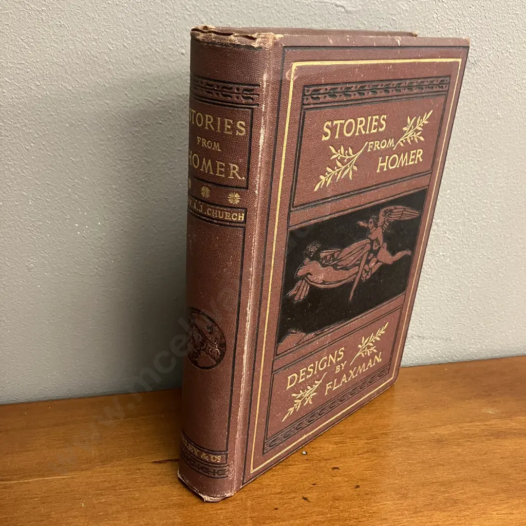 Stories From Homer by Rev. Alfred J Church (1829-1912) Illustrations From Flaxmans Designs. Seventeenth Thousand. 1886 Image 1++
