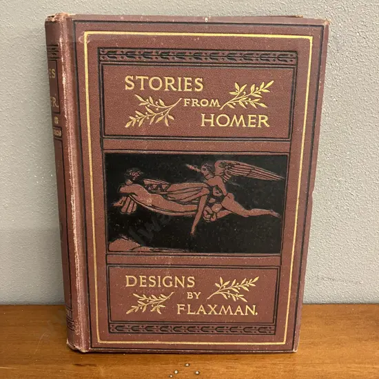 Stories From Homer by Rev. Alfred J Church (1829-1912) Illustrations From Flaxmans Designs. Seventeenth Thousand. 1886