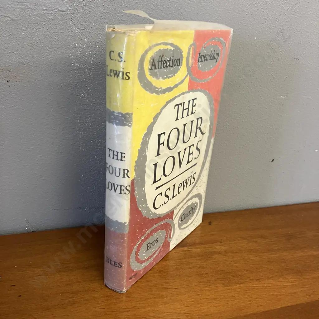 The Four Loves by C.S. Lewis 1960 1st Edition Hardcover With Dust Jacket. Geoffrey Bles London Image 1++