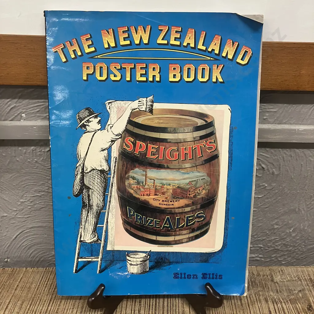 The New Zealand Poster Book 1830-1940 by Ellen Elis, Publisher A. H. & A. W. Reed 1977 Image 1++