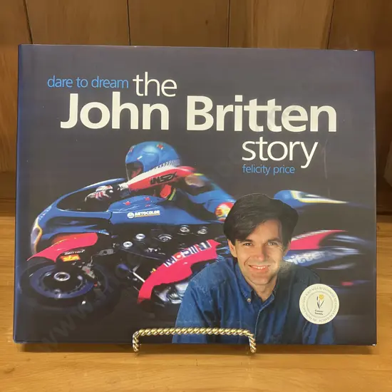 Dare to Dream The John Britten Story By Felicity Price, 2003 First Edition Hazard Press Publishers