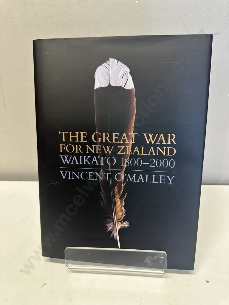 The Great War For NZ Waikato 1800-2000 - Vincent O'Malley Image 1++