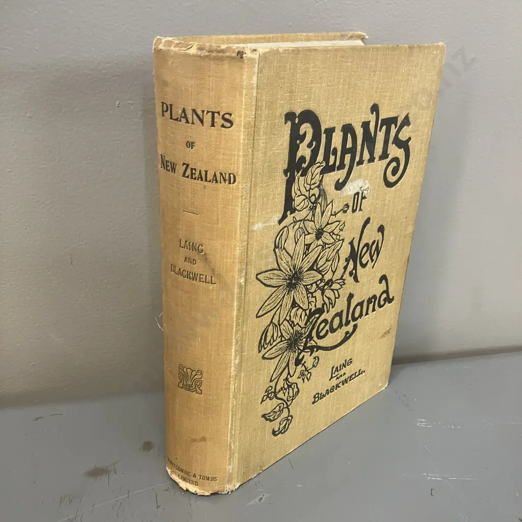 Plants Of New Zealand by Laing and Blackwell, Autographed 1906 First Edition, Hardcover, Whitcombe & Tombs Ltd Image 1++